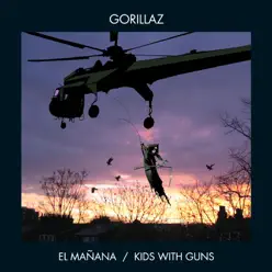 El Mañana / Kids With Guns - EP - Gorillaz