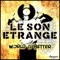 L.S.E. - Le Son Etrange lyrics