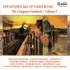 The Golden Age of Light Music: The Composer Conducts - Vol. 2 album lyrics, reviews, download