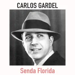 Senda Florida - Single - Carlos Gardel
