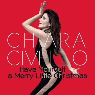Have Yourself a Merry Little Christmas - Single - Chiara Civello Have Yourself a Merry Little Christmas - Single - Chiara Civello
