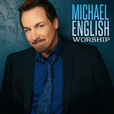 Worship - Michael English