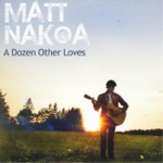 Matt Nakoa - Tip of My Tongue