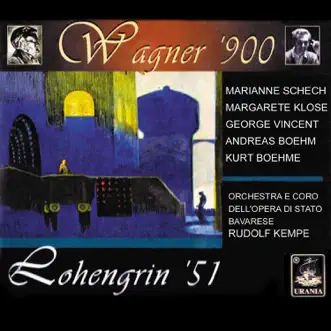 Wagner: Lohengrin by Rudolf Kempe, Bavarian State Orchestra & Bavaria State Chor album reviews, ratings, credits