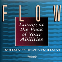 Mihaly Csikszentmihalyi, Ph.D. - Flow: Living at the Peak of Your Abilities  (Unabridged) artwork