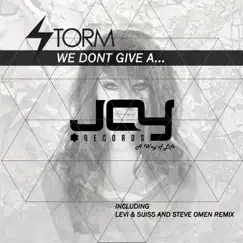 We Don't Give A - Single by Steve Omen, Levi & Suiss & Storm album reviews, ratings, credits