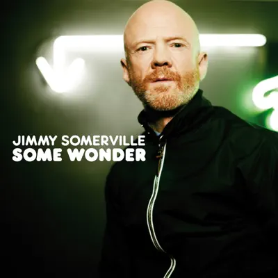 Some Wonder - Single - Jimmy Somerville
