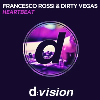 Hearbeat - Single - Dirty Vegas