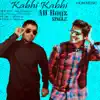 Kabhi Kabhi - Single album lyrics, reviews, download