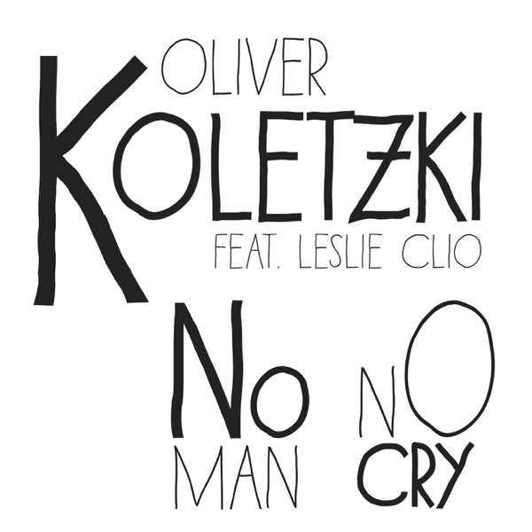 oliver koletzki feat teslii ho mah ho cry original mix oliver koletzki feat teslii ho mah ho cry original mix