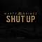 Shut Up - Marty Grimes lyrics