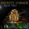 Ride Tru - Midnite