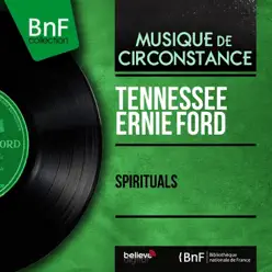 Spirituals (feat. Jack Fascinato and His Orchestra) [Mono Version] - EP - Tennessee Ernie Ford