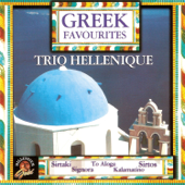 Greek Favourites - Trio Hellenique