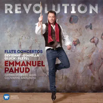 Revolution - Flute Concertos by Devienne, Gianella, Gluck & Pleyel by Emmanuel Pahud album reviews, ratings, credits