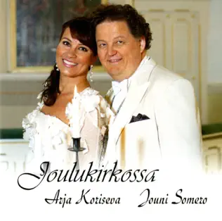 Album herunterladen Arja Koriseva, Jouni Somero - Joulukirkossa