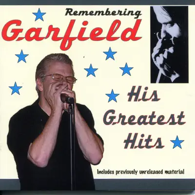 Remembering Garfield - His Greatest Hits - EP - Garfield Remembering Garfield - His Greatest Hits - EP - Garfield