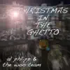 Christmas In the Ghetto - Single album lyrics, reviews, download