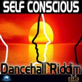 Self Conscious Riddim artwork