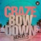 Bow Down (feat. Trick Daddy) - Craze lyrics