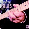 We Got the Blues, Vol. 2