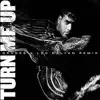 Turn Me Up (Grades & Leo Kalyan Remix) - Single album lyrics, reviews, download