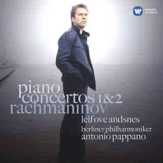 Rachmaninov: Piano Concertos 1 & 2 by Leif Ove Andsnes, Berlin Philharmonic & Antonio Pappano album reviews, ratings, credits