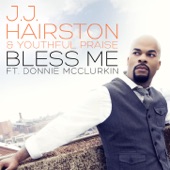 Bless Me (Radio Edit) by JJ Hairston