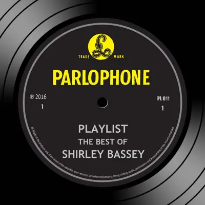 Playlist: The Best of Shirley Bassey - Shirley Bassey
