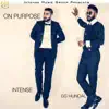 On Purpose (feat. Intense) - Single album lyrics, reviews, download