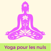 Yoga pour les nuls: musique instrumentale pour cours de yoga débutants, zen et musique méditation pour apprendre à méditer jour après jour - Oasis de Yoga