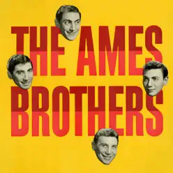 The Ames Brothers - Ames Brothers The Ames Brothers - Ames Brothers