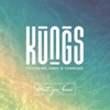 Kungs - dont you know