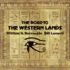 The Road to the Western Lands - EP album lyrics, reviews, download