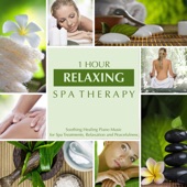 1 Hour Relaxing SPA Therapy - Soothing Healing Piano Music for Spa Treatments, Relaxation and Peacefulness artwork