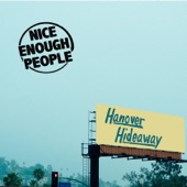 Nice Enough People - Hanover Hideaway