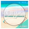 We Need a Chance (The Remixes) - EP