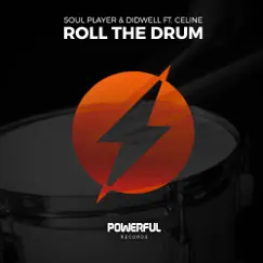 Roll the Drum (feat. Celine) - Single by Soul Player & Didwell album reviews, ratings, credits