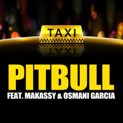El Taxi (Steed Watt French Edit) [feat. Makassy & Osmani Garcia] - Single - Pitbull