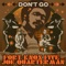 Don't Go (feat. Joe Quarterman) - Fort Knox Five lyrics