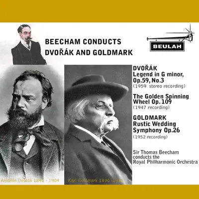 Beecham Conducts Dvořák and Goldmark - Royal Philharmonic Orchestra