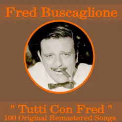 Tutti con Fred (100 Songs) - Fred Buscaglione