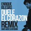 DUELE EL CORAZON (Dave Audé Club Mix) - Single album lyrics, reviews, download