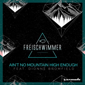 Freischwimmer - Ain't No Mountain High Enough (feat. Dionne Bromfield) - Line Dance Music