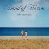 Band of Horses - In A Drawer
