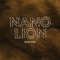 Lion (Pablo Paz Remix) [feat. Million Stylez] - Nano lyrics