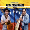 No Ha Pasado Nada - Single