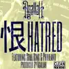 Hatred (feat. Soul King & Philieano) - Single album lyrics, reviews, download