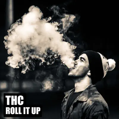 Roll It Up - Single - THC