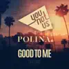 Good to Me - EP album lyrics, reviews, download